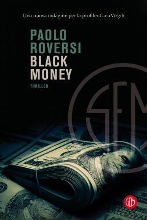 [Profiler Gaia Virgili 02] • Black Money